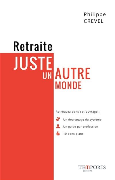 Couverture de « Retraite : juste un autre monde »